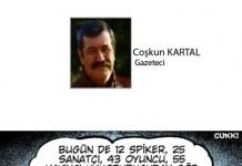Coşkun KARTAL; HER “ÜNLÜ” BİR GÜN 15 DAKİKALIĞINA GÖZ ALTINA MI ALINACAK?