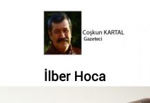 Coşkun KARTAL; “İLBER HOCA” HADİSESİ !