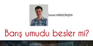 İsmet HERGÜNŞEN; Diplomasi Suskun, Savaş Konuşuyor