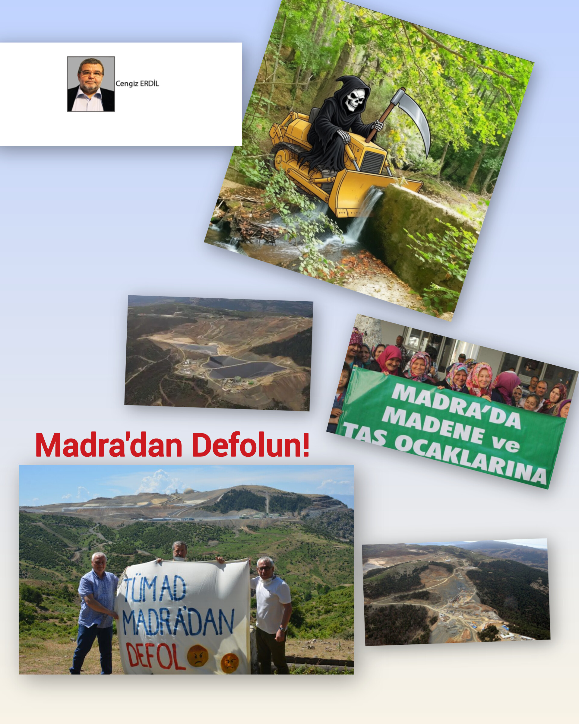 Cengiz ERDİL; KAZDAĞLARINDAN SONRA SIRA MADRA DAĞINDA 