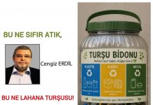 Cengiz ERDİL; BU NE SIFIR ATIK, BU NE LAHANA TURŞUSU!