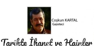Coşkun KARTAL; HAİNLİĞİN ALT KOLLARI!