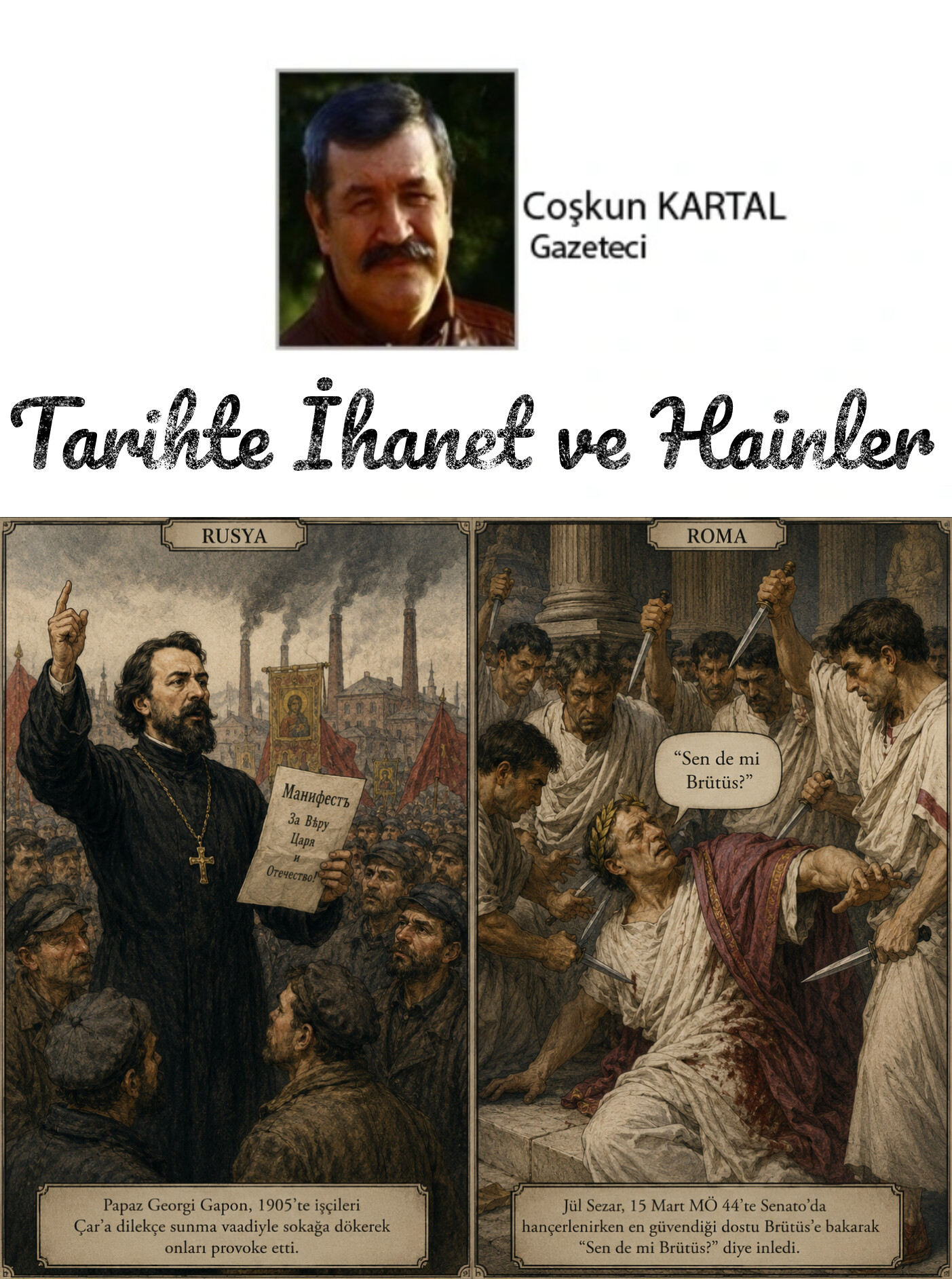 Coşkun KARTAL; HAİNLİĞİN ALT KOLLARI!