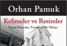 Kelimeler ve Resimler; Orhan Pamuk’tan yeni kitap…