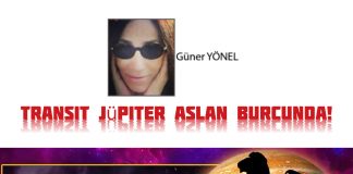 Güner Yönel;Transit Jüpiter Aslan Burcunda!
