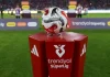 Trendyol Süper Lig’in 1. hafta programı belli oldu