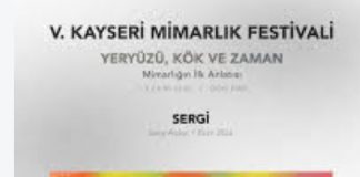 “Yeryüzü, Kök ve Zaman” temasıyla 5. Kayseri Mimarlık Festivali yarın başlıyor.